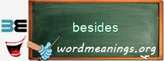 WordMeaning blackboard for besides